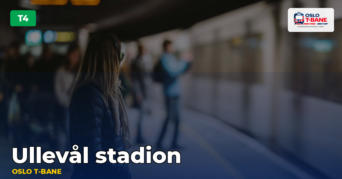 Ullevål stadion stasjon — Oslo T-bane